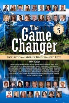 Paperback The Game Changer Vol. 5: Inspirational Stories That Changed Lives Book