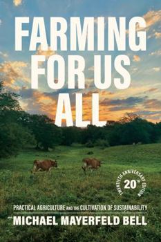 Paperback Farming for Us All: Practical Agriculture and the Cultivation of Sustainability Book