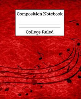 Paperback Composition Notebook College Ruled: 100 Pages - 7.5 x 9.25 Inches - Paperback - Red Musical Design Book