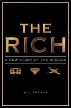 Hardcover The Rich: A New Study of the Species Book