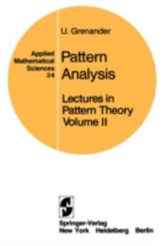 Paperback Lectures in Pattern Theory: Volume 2: Pattern Analysis Book