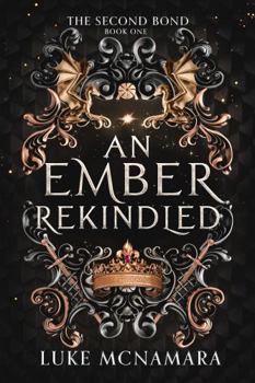 Paperback An Ember Rekindled: The Second Bond Book