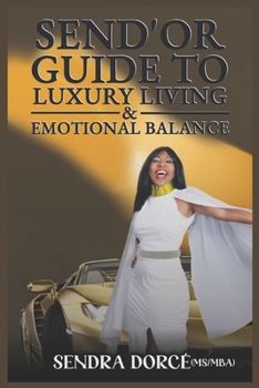 Paperback Send'or Guide to Luxury Living & Emotional Balance Book