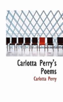 Paperback Carlotta Perry's Poems Book