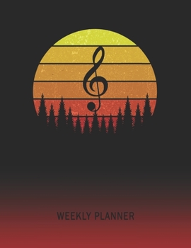 Weekly Planner: Treble Clef | 2020 - 2021 | Plan Weeks for 1 Year | Retro Vintage Sunset Cover | January 20 - December 20 | Planning Organizer Writing ... | Plan Days, Set Goals & Get Stuff Done