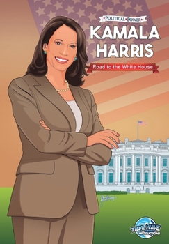 Paperback Political Power: Kamala Harris - Road to the White House Book