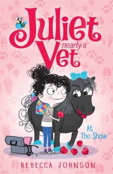 At the Show - Book #2 of the Juliet, Nearly a Vet