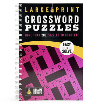 Large Print Crossword Puzzles: Over 200 Puzzles to Complete