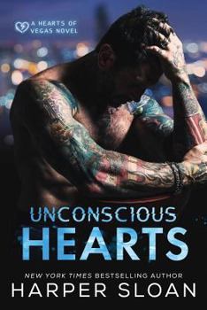Unconscious Hearts - Book #1 of the Hearts of Vegas