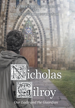 Hardcover Nicholas Gilroy: Our Lady and the Guardian Book