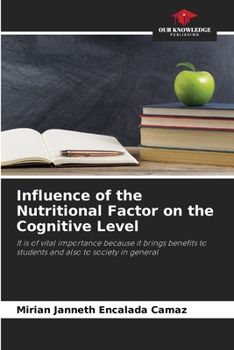 Paperback Influence of the Nutritional Factor on the Cognitive Level Book