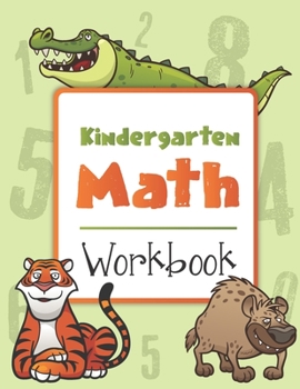 Paperback Kindergarten Math Workbook: Big Counting, Addition & Subtraction Activity Coloring book for Preschoolers with Mazes, Riddles & Picture Puzzles to Book