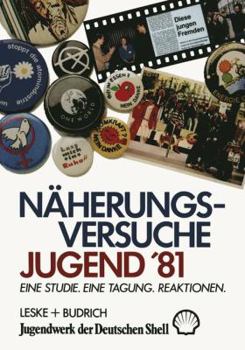 Paperback Näherungsversuche Jugend '81: Eine Studie. Eine Tagung. Reaktionen. [German] Book