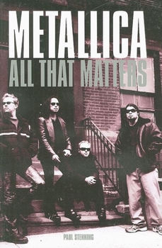 Paperback Metallica: All That Matters Book