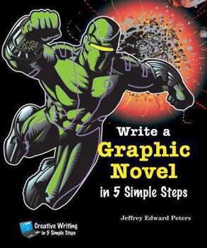 Write a Graphic Novel in 5 Simple Steps - Book  of the Creative Writing in 5 Simple Steps