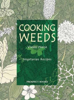 Paperback Cooking Weeds: A Vegetarian Cookery Book