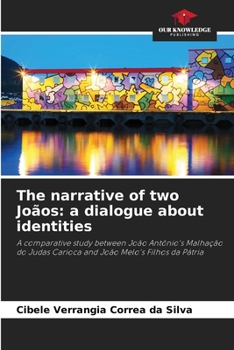 Paperback The narrative of two Joãos: a dialogue about identities Book