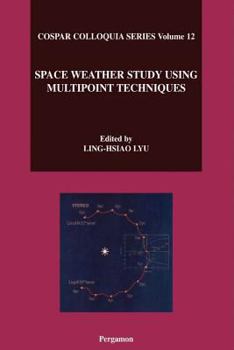 Hardcover Space Weather Study Using Multipoint Techniques Book