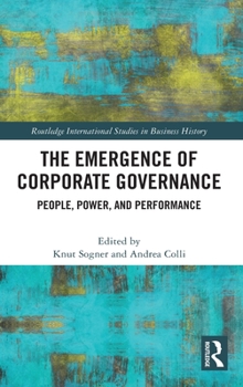 The Emergence of Corporate Governance: People, Power and Performance