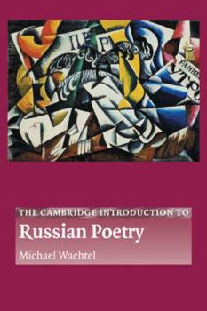 The Cambridge Introduction to Russian Poetry - Book  of the Cambridge Introductions to Literature
