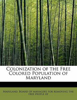 Paperback Colonization of the Free Colored Population of Maryland Book