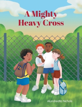 Paperback A Mighty Heavy Cross Book