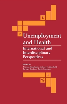 Paperback Unemployment and Health: International and Interdisciplinary Perspectives Book