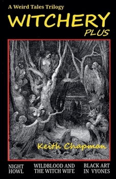 Paperback Witchery Plus: A Weird Tales Trilogy Book