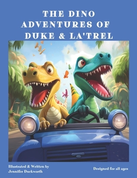 Paperback The Dino Adventures of Duke and La'Trel Book