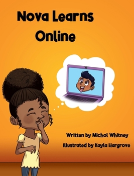 Hardcover Nova Learns Online: Adventures in Remote Learning Book