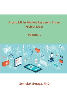 Paperback AI and ML in Market Research: Smart Project Ideas Book