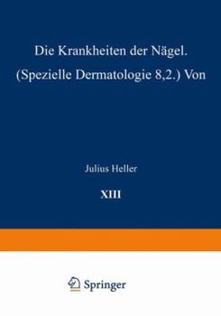 Paperback Die Krankheiten Der Nägel: Spe&#438;ielle Dermatologie VIII/2 [German] Book