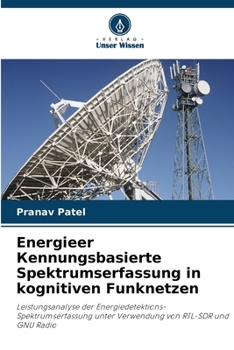 Paperback Energieer Кennungsbasierte Spektrumserfassung in kognitiven Funknetzen [German] Book