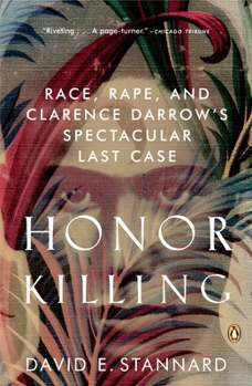 Paperback Honor Killing: Race, Rape, and Clarence Darrow's Spectacular Last Case Book