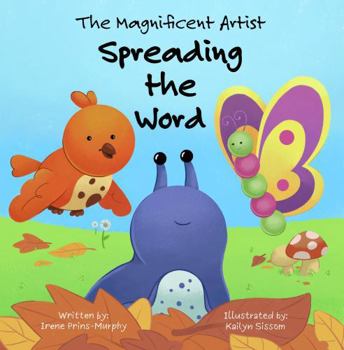 Paperback The Magnificent Artist: Spreading the Word Book