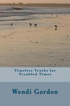 Paperback Timeless Truths for Troubled Times Book