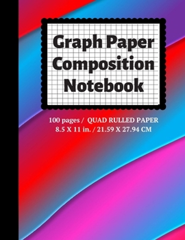 Paperback Graph Paper Composition Notebook: Grid Paper Notebook, Quad Ruled, 100 Sheets (Large, 8.5 x 11) Book