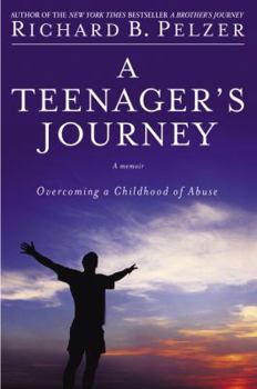 Hardcover A Teenager's Journey: Overcoming a Childhood of Abuse Book