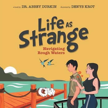 Paperback Life as Strange: Navigating Rough Waters Book