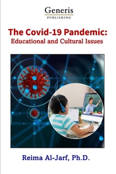 Paperback The Covid-19 Pandemic: Cultural and Educational Issues Book