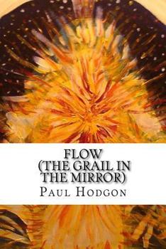 Paperback Flow (The Grail in the Mirror) Book