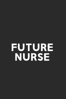 Future Nurse: Nursing Notebook