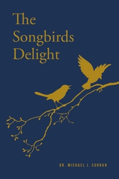 Paperback The Songbirds Delight Book