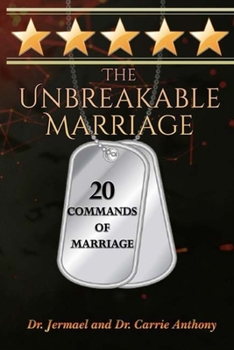 Paperback The Unbreakable Marriage: 20 Commands of Marriage Book