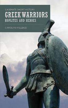 Paperback Greek Warriors: Hoplites and Heroes Book