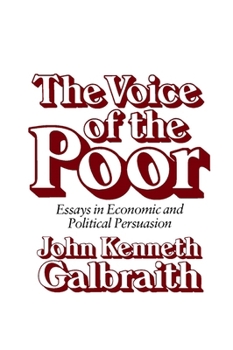 The Voice of the Poor: Essays in Economic and Political Persuasion