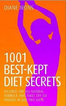 Paperback 1001 Best-Kept Diet Secrets. Diane Irons Book