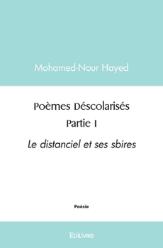Paperback Poèmes Déscolarisés - Tome 1 [French] Book