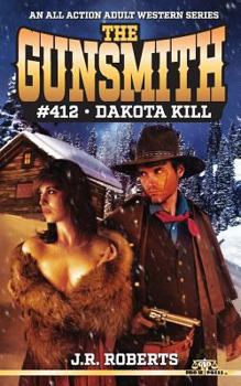 Dakota Kill - Book #412 of the Gunsmith