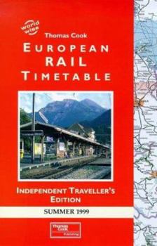 Paperback Thomas Cook European Rail Summer Timetable: Independent Traveller's Edition 1999 (Worldwise) Book